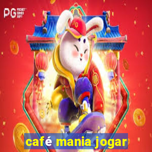 café mania jogar